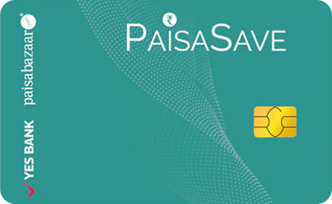 YES Bank Paisabazaar PaisaSave credit card image showing card design and features